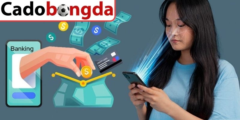 Bức tranh chung về cách nạp tiền cá cược