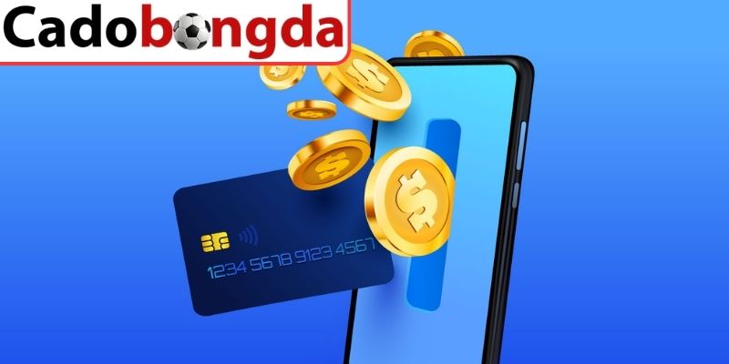 Phân tích chi tiết quy trình nạp tiền từ A đến Z